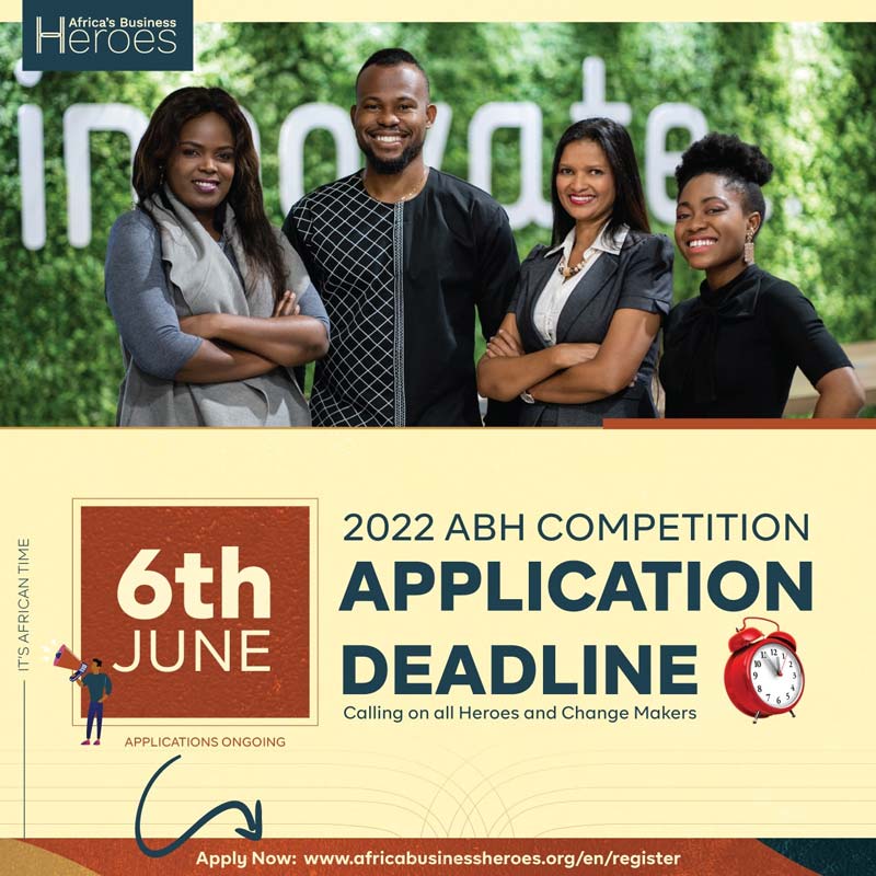 Africa's Business Heroes - Application Deadline 6th June - Hurry Up